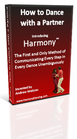 How to Dance with a Partner, Communicate Every Step in Every Dance Unambiguously, dance lessons for ballroom, salsa, swing, tango